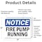Signmission Fire Pump Running OSHA Notice Sign, Vinyl Decal, 7in W x 5in L, 2PK OS-2PACK-NS-D-57-L-12640 - alternate 5